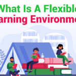 What Is A Flexible Learning Environment