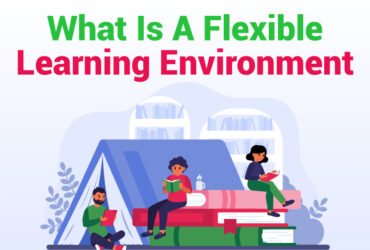 What Is A Flexible Learning Environment