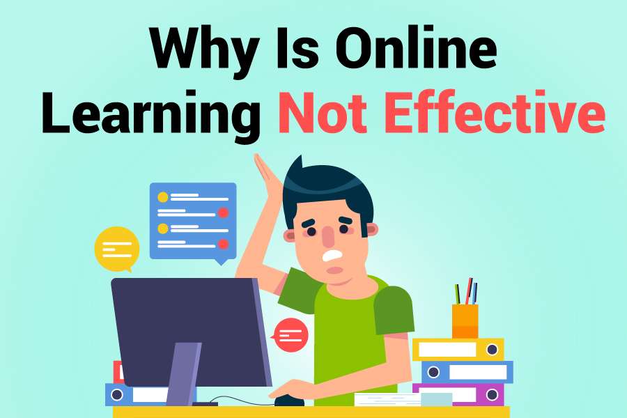 why is online learning not effective