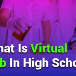 What is Virtual Lab in High School