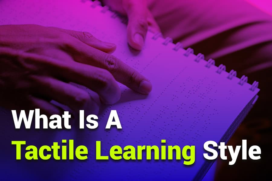 What Is a Tactile Learning Style