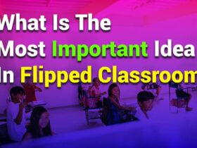 What is the Most Important Idea in Flipped Classroom