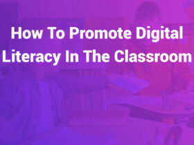 how to promote digital literacy in the classroom
