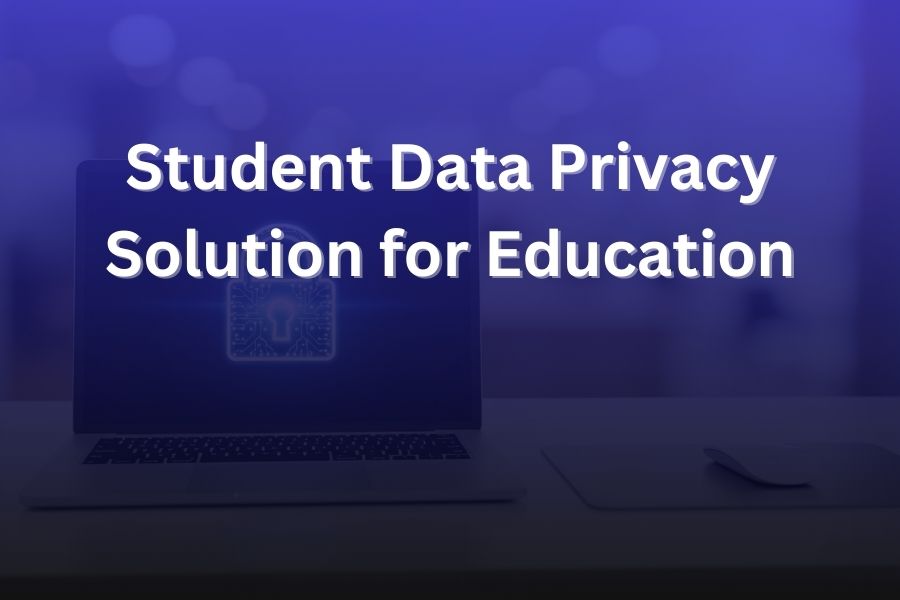 student data privacy solution for education